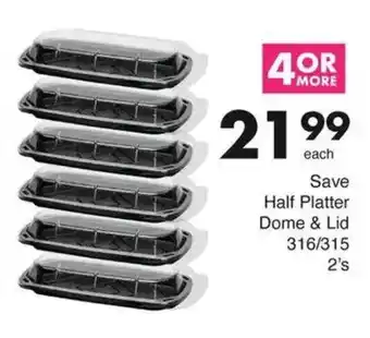 Save Save Half Platter Dome & Lid offer