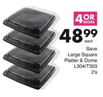 Save Save Large Square Platter & Dome offer
