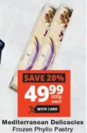 Checkers Mediterranean Delicacies Frozen Phyllo Pastry offer