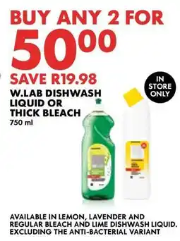 Woolworths W.LAB DISHWASH LIQUID OR THICK BLEACH offer