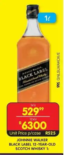 Shoprite JOHNNIE WALKER BLACK LABEL 12-YEAR-OLD SCOTCH WHISKY 1ℓ offer