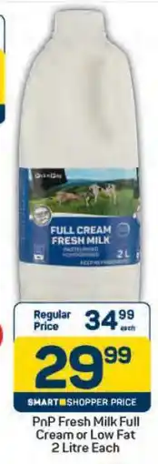 Pick n Pay PnP Fresh Milk Full Cream or Low Fat 2 Litre Each offer