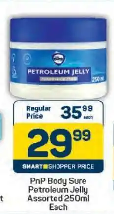 Pick n Pay PnP Body Sure Petroleum Jelly Assorted 250ml Each offer