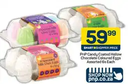Pick n Pay PnP Candy Coated Hollow Chocolate Coloured Eggs Assorted 6s Each offer