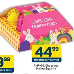 Pick n Pay PnP Milk Chocolate Hollow Eggs 4s offer
