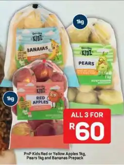 Pick n Pay PnP Kids Red or Yellow Apples 1kg, Pears 1kg and Bananas Prepack offer