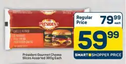 Pick n Pay Président Gourmet Cheese Slices Assorted 380g Each offer