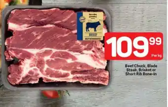 Pick n Pay Beef Chuck, Blade steak, Brisket, or Short Rib Bone-in offer