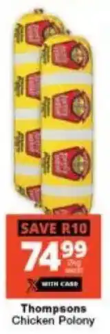 Checkers Thompsons Chicken Polony offer
