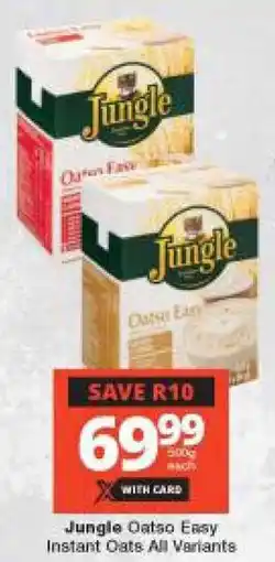 Checkers Jungle Oatso Easy Instant Oats All Variants offer