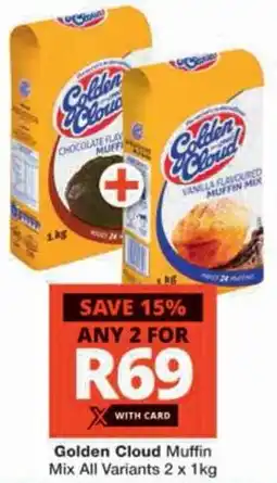 Checkers Hyper Golden Cloud Muffin Mix All Variants offer