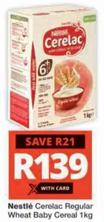 Checkers Hyper Nestlé Cerelac Regular Wheat Baby Cereal offer