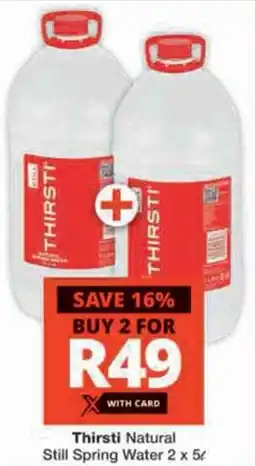Checkers Hyper Thirsti Natural Still Spring Water offer