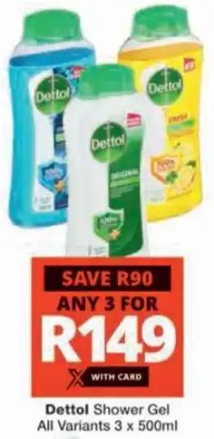 Checkers Hyper Dettol Shower Gel All Variants offer