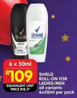 Shoprite Shield roll-on for ladies/ men offer