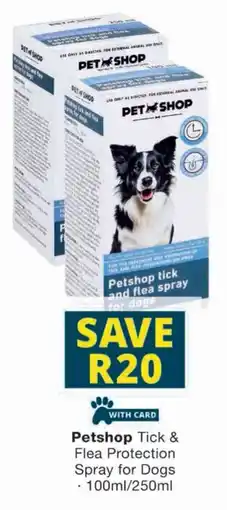 Checkers Petshop Tick & Flea Protection Spray for Dogs offer