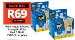 Checkers Raid Liquid Electric Mosquito Killer Unit & Refill offer