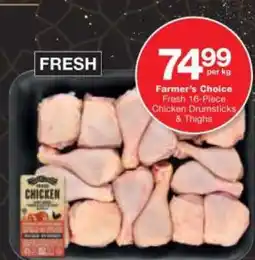 Checkers Farmer's Choice Fresh 16-Piece Chicken Drumsticks & Thighs offer