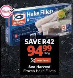 Checkers Sea Harvest Frozen Hake Fillets offer