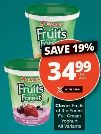 Checkers Clover Fruits of the Forest Full Cream Yoghurt offer