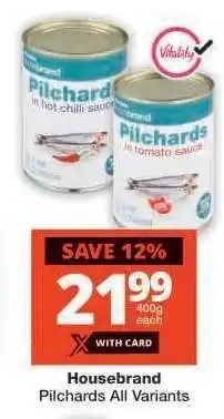Checkers Housebrand Pilchards All Variants offer