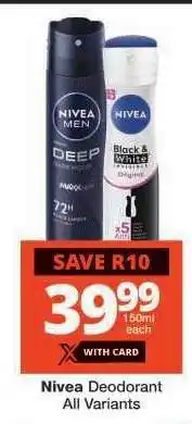 Checkers NIVEA Deodorant (All variants) offer