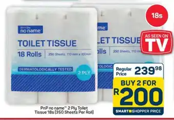 Pick n Pay Hypermarket PnP no name 2 Ply Toilet Tissue 18s offer