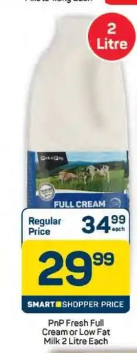 Pick n Pay Hypermarket PnP Fresh Full Cream or Low Fat Milk 2 Litre Each offer