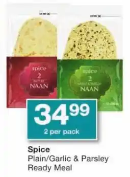 Checkers Spice Plain/ Garlic & Parsley Ready Meal offer