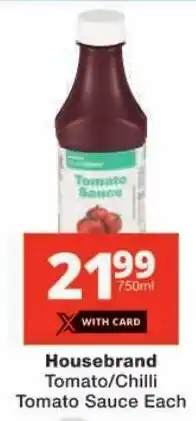 Checkers Housebrand Tomato/ Chilli Tomato Sauce offer
