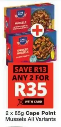 Checkers Cape Point Mussels All Variants offer