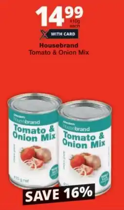 Checkers Housebrand Tomato & Onion Mix offer