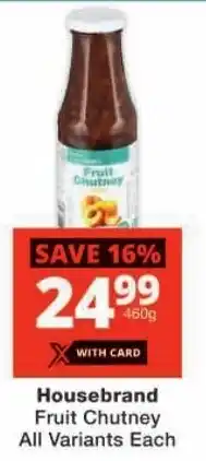 Checkers Housebrand Fruit Chutney All Variants offer