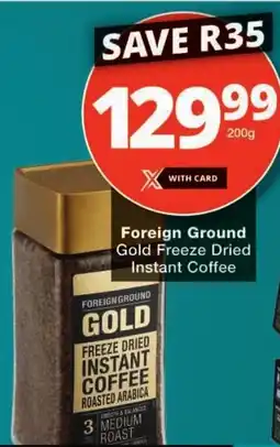Checkers Foreign Ground Gold Freeze Dried Instant Coffee offer