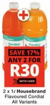 Checkers Housebrand Flavoured Cordial All Variants offer