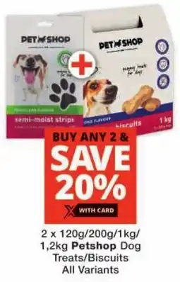 Checkers Petshop Dog Treats/ Biscuits All Variants offer