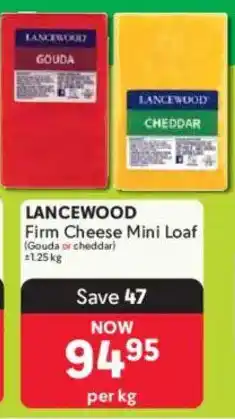 Makro Lancewood Firm Cheese Mini Loaf offer
