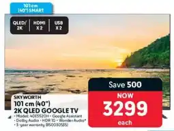 Makro Skyworth 101cm 40" 2K QLED Google TV offer