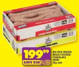 Shoprite Big nick frozen braai/ chicken/ chakalaka wors offer