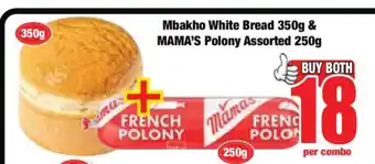 Boxer Mbakho White Bread 350g & MAMA’S Polony Assorted 250g offer