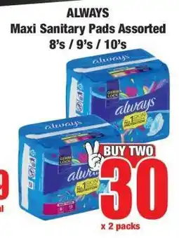 Boxer ALWAYS Maxi Sanitary Pads Assorted 8's / 9's / 10's offer