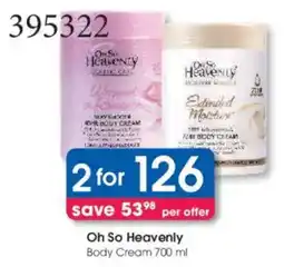 Clicks Oh So Heavenly Body Cream offer