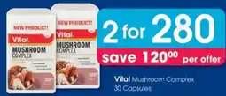 Clicks Vital Mushroom Complex Capsules offer