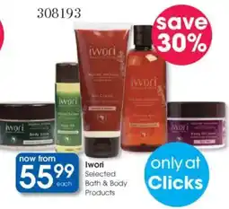 Clicks Iwori Selected Bath & Body Products offer