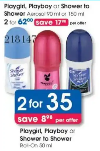 Clicks Playgirl, Playboy or Shower to Shower Roll-On offer