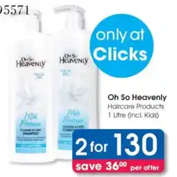 Clicks Oh So Heavenly Haircare Products offer