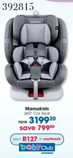 Clicks Mamakids 360 Car Seat offer