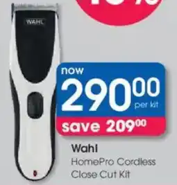 Clicks Wahl HomePro Cordless Close Cut Kit offer