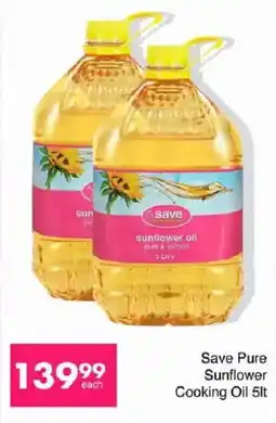 Save Save Pure Sunflower Cooking Oil offer