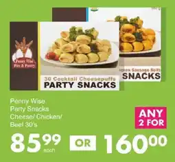 Save Penny Wise Party Snacks Cheese/ Chicken/ Beef offer